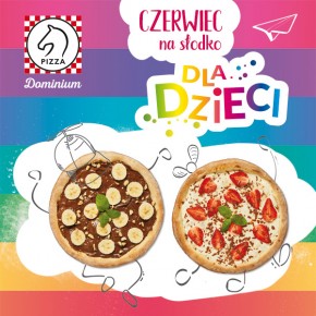 Słodki Dzień Dziecka w Pizza Dominium!