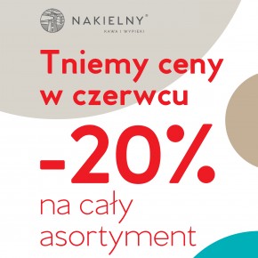 Nakielny tnie ceny w czerwcu!