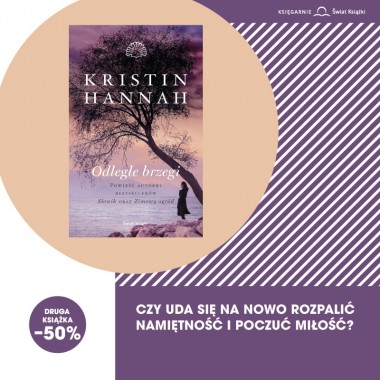 „Odległe brzegi” Kristin Hannah