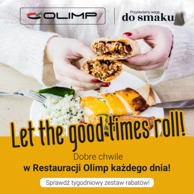 Let the good time roll! Dobre chwile w Restauracji Olimp każdego dnia
